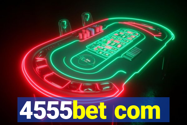 4555bet com